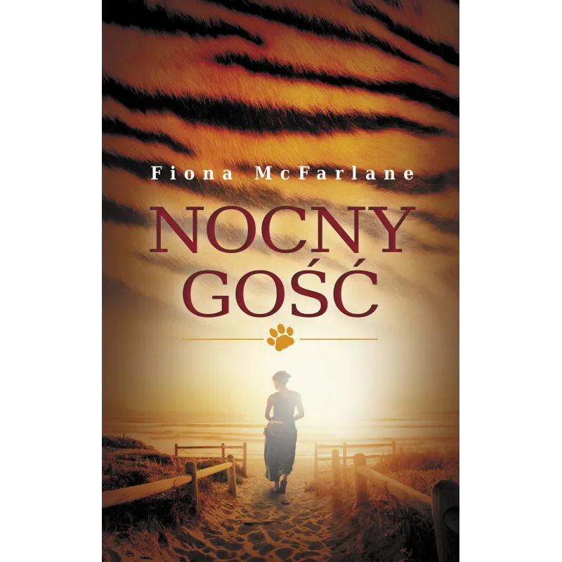 NOCNY GOŚĆ Fiona McFarlane - Muza