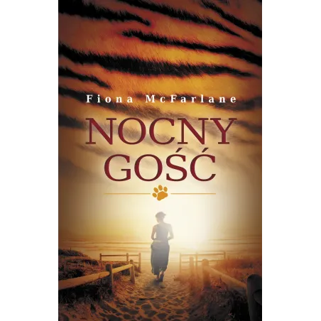 NOCNY GOŚĆ Fiona McFarlane - Muza