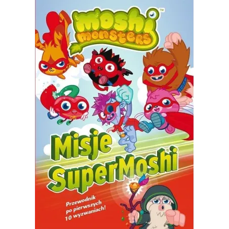 MOSHI MONSTERS. MISJE SUPERMOSHI - Wilga