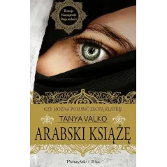 ARABSKI KSIĄŻĘ Tanya Valko - Prószyński