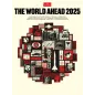 THE WORLD AHEAD 2025