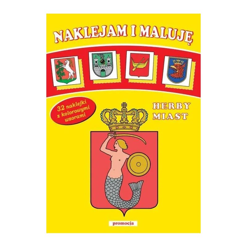 HERBY MIAST NAKLEJAM I MALUJĘ - Siedmioróg HERBY MIAST NAKLEJAM I MALUJĘ - Siedmioróg