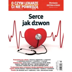 SERCE JAK DZWON O CZYM LEKARZE CI NIE POWIEDZĄ 1/2022