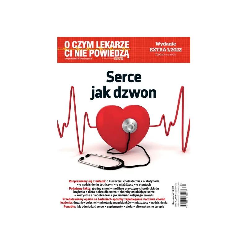 SERCE JAK DZWON O CZYM LEKARZE CI NIE POWIEDZĄ 1/2022 SERCE JAK DZWON O CZYM LEKARZE CI NIE POWIEDZĄ 1/2022