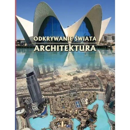 ARCHITEKTURA. ODKRYWANIE ŚWIATA