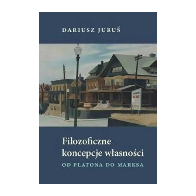 FILOZOFICZNE KONCEPCJE WŁASNOŚCI. OD PLATONA DO MARKSA