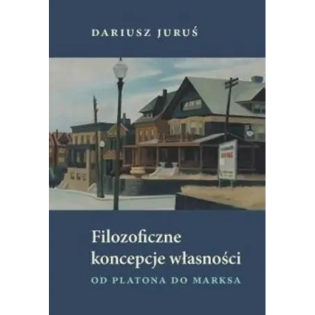 Filozoficzne Koncepcje Własności. Od Platona Do Marksa