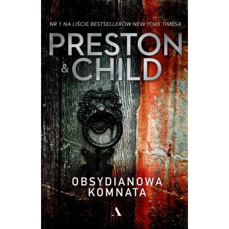 OBSYDIANOWA KOMNATA Douglas Preston, Lincoln Child - Agora