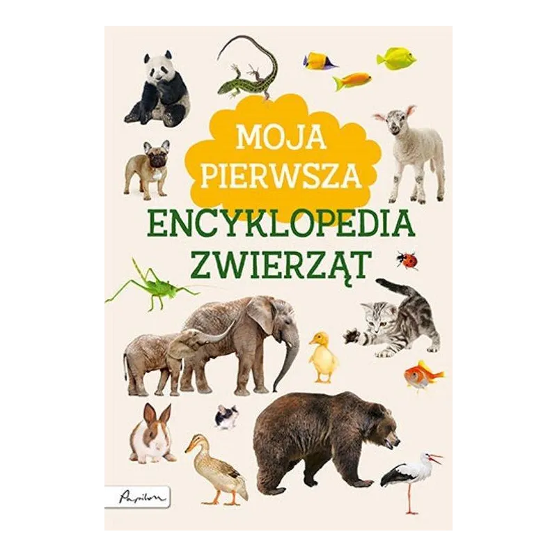 MOJA PIERWSZA ENCYKLOPEDIA ZWIERZĄT Marta Kotecka - Papilon