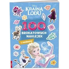DISNEY KRAINA LODU. 100 BROKATOWYCH NAKLEJEK I ZADANIA