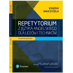 REPETYTORIUM Z JĘZYKA ANGIELSKIEGO POZIOM ROZSZERZONY KSIĄŻKA NAUCZYCIELA Sue Kay, Vaughan Jones - Pearson