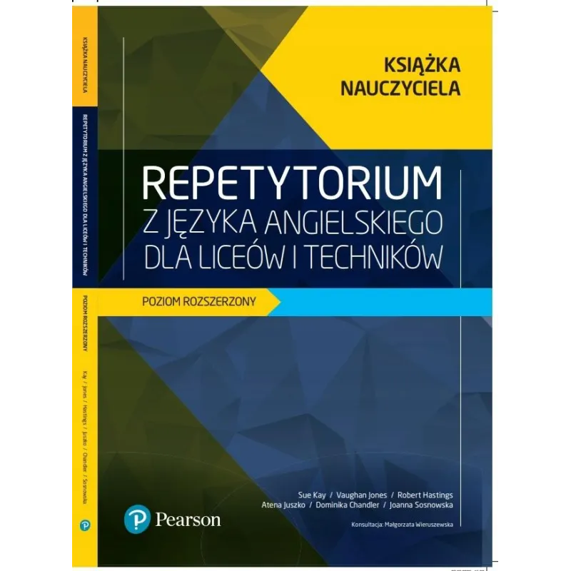 REPETYTORIUM Z JĘZYKA ANGIELSKIEGO POZIOM ROZSZERZONY KSIĄŻKA NAUCZYCIELA Sue Kay, Vaughan Jones - Pearson