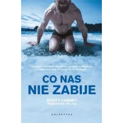 CO NAS NIE ZABIJE Carney Scott - Galaktyka