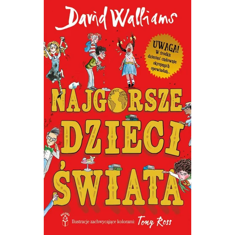 NAJGORSZE DZIECI ŚWIATA David Walliams - Mała kurka