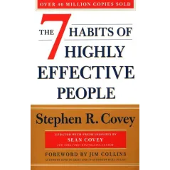 THE 7 HABITS OF HIGHLY EFFECTIVE PEOPLE REVISED AND UPDATED Stephen R. Covey - Simon & Schuster
