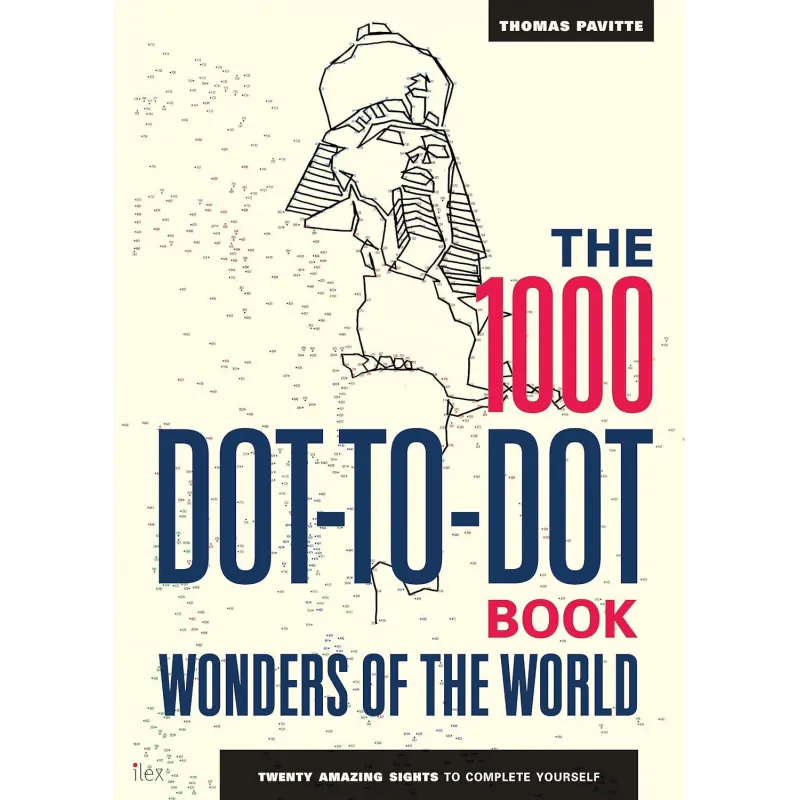 THE 1000 DOT-TO-DOT BOOK WONDERS OF THE WORLD: TWENTY AMAZING SIGHTS TO COMPLETE YOURSELF