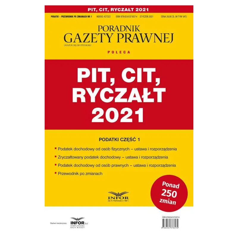 PIT CIT RYCZAŁT 2021 PODATKI 1 PRZEWODNIK PO ZMIANACH 1/2021 - Infor