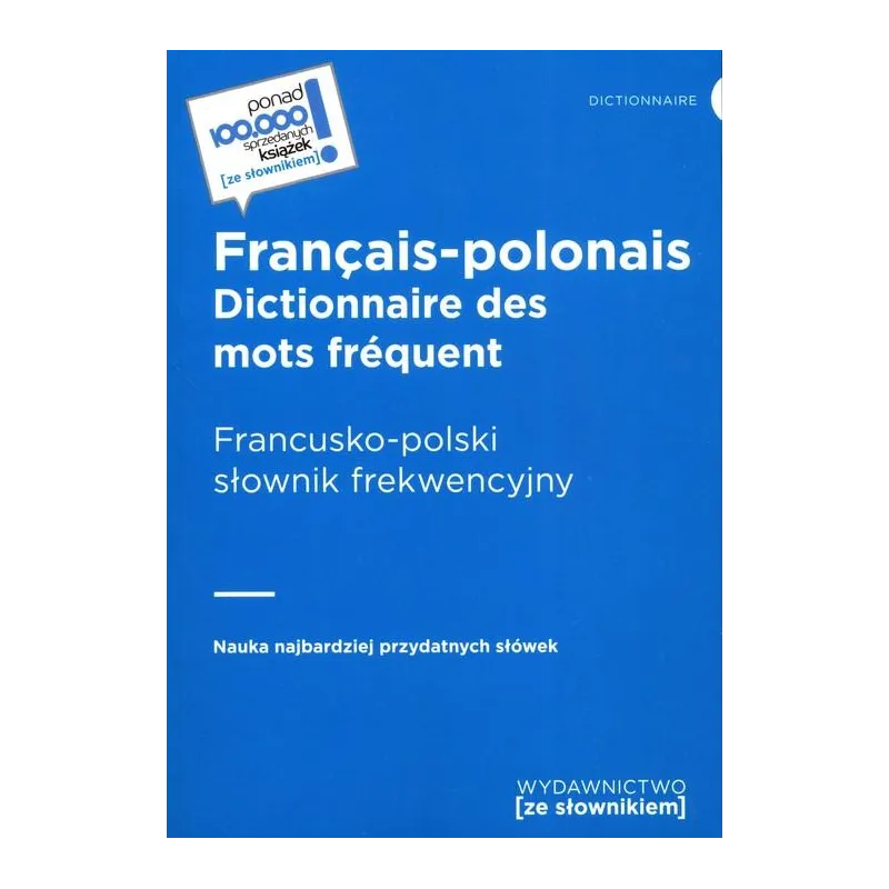 FRANCUSKO-POLSKI SŁOWNIK FREKWENCYJNY