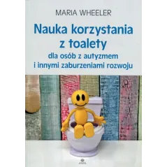 NAUKA KORZYSTANIA Z TOALETY DLA OSÓB Z AUTYZMEM I INNYMI ZABURZENIAMI ROZWOJU
