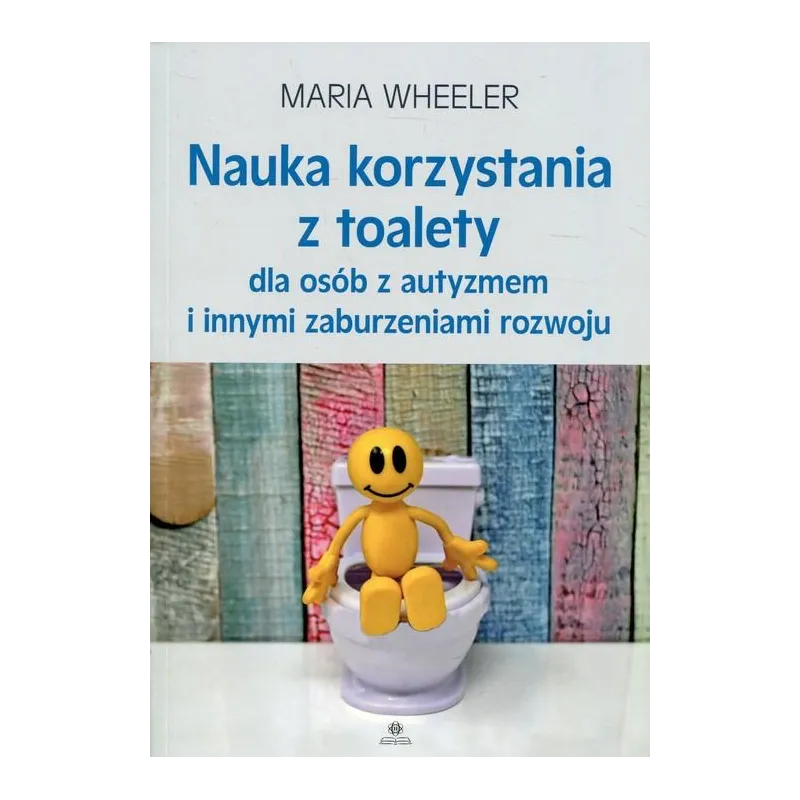 NAUKA KORZYSTANIA Z TOALETY DLA OSÓB Z AUTYZMEM I INNYMI ZABURZENIAMI ROZWOJU