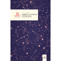 KOBIETY, O KTÓRYCH MYŚLĘ NOCĄ