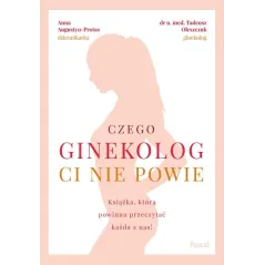 CZEGO GINEKOLOG CI NIE POWIE