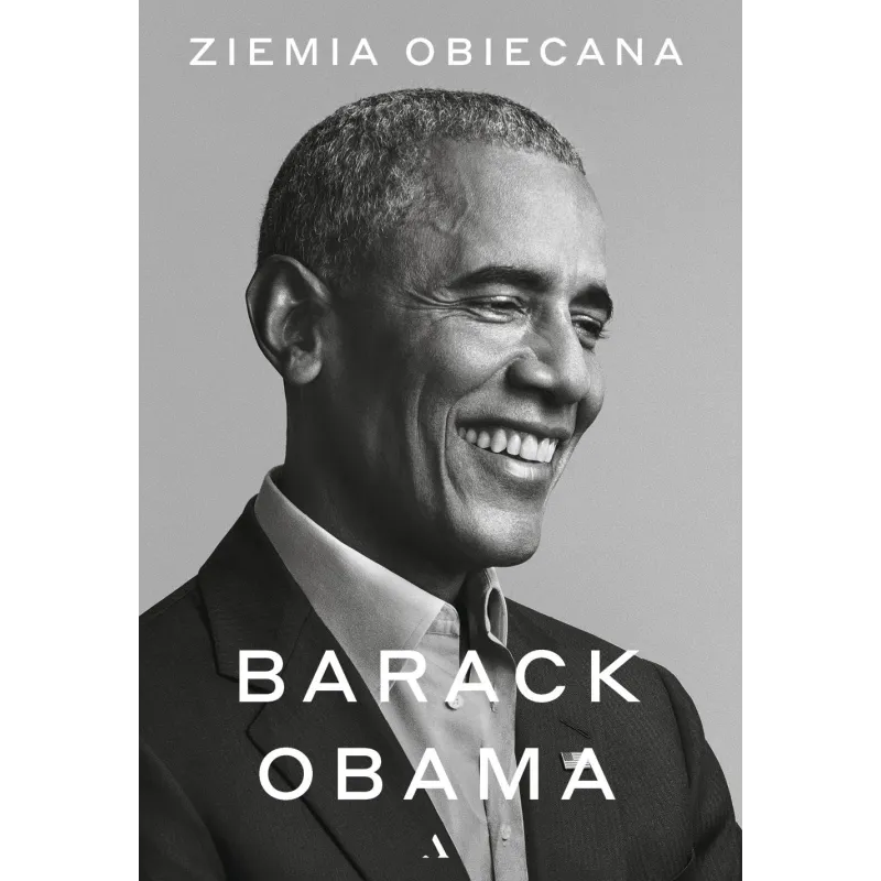 ZIEMIA OBIECANA Barack Obama - Agora