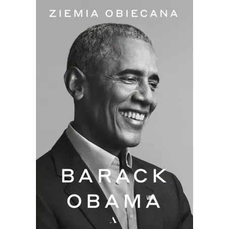 ZIEMIA OBIECANA Barack Obama - Agora