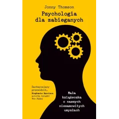 PSYCHOLOGIA DLA ZABIEGANYCH