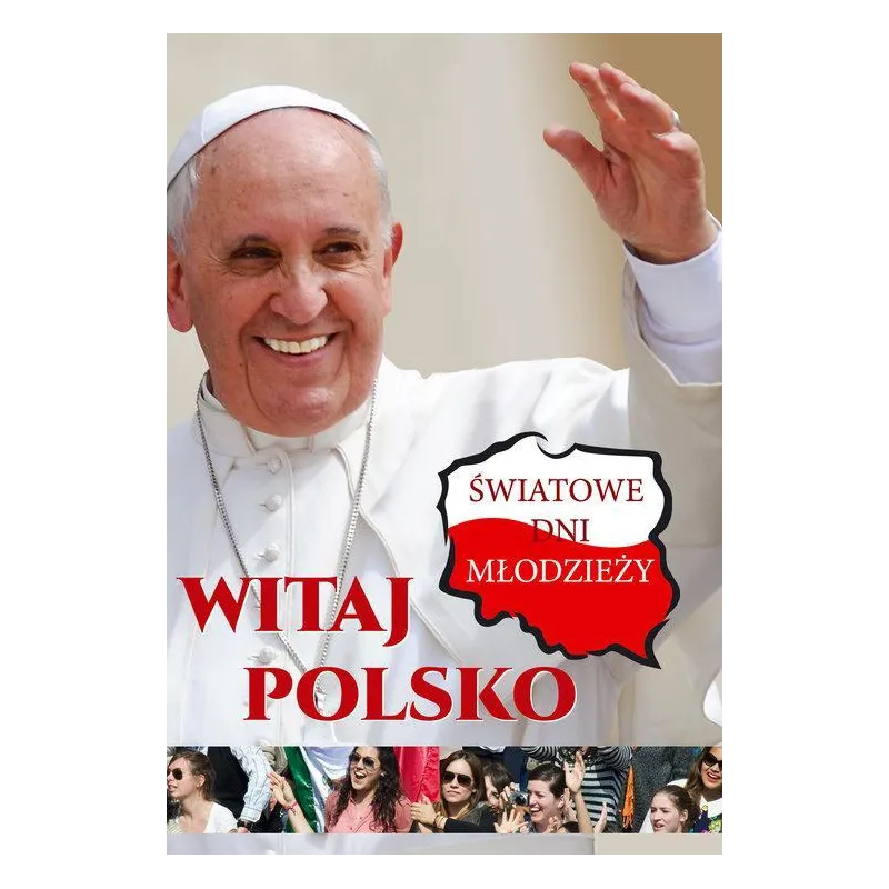 WITAJ POLSKO ŚWIATOWE DNI MŁODZIEŻY - Arti