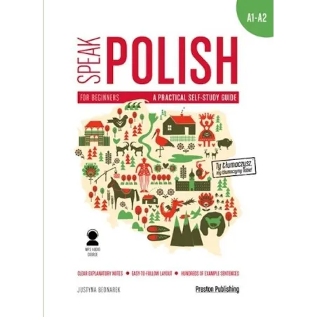 Speak polish a practical self study guide part 1 levels a1a2 MP3 wyd. 2 Justyna Bednarek