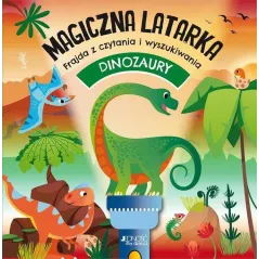 DINOZAURY. MAGICZNA LATARKA
