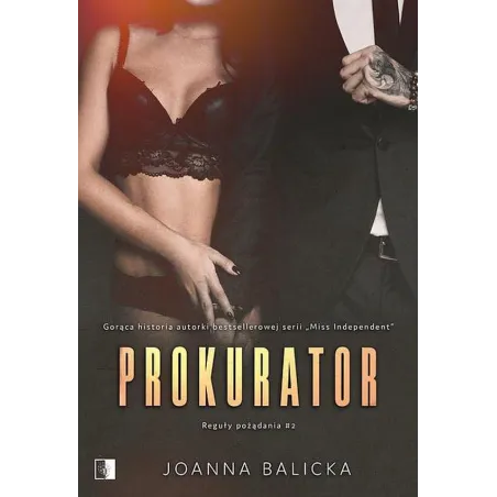 Prokurator. Reguły Pożądania 2 Joanna Balicka Prokurator. Reguły Pożądania 2 Joanna Balicka