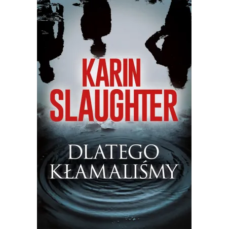 Dlatego Kłamaliśmy