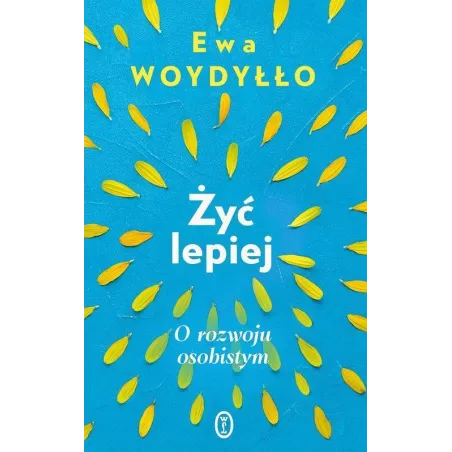 Żyć Lepiej. O Rozwoju Osobistym