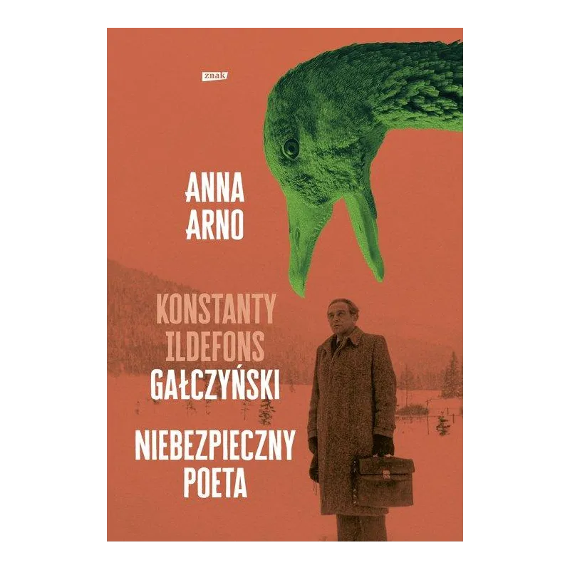 KONSTANTY ILDEFONS GAŁCZYŃSKI NIEBEZPIECZNY POETA