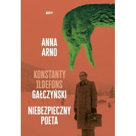 Konstanty Ildefons Gałczyński Niebezpieczny Poeta