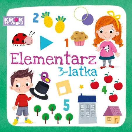 ELEMENTARZ 3-LATKA. KROK PO KROKU Paulina Chmurska