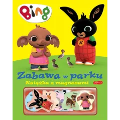 BING. ZABAWA W PARKU. KSIĄŻKA Z MAGNESAMI