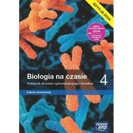 BIOLOGIA NA CZASIE 4. PODRĘCZNIK ZAKRES ROZSZERZONY