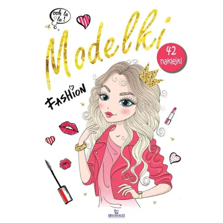 Modelki. Kolorowanka 42 Naklejki Monika Matusiak
