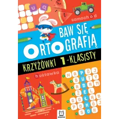 Krzyżówki 1klasisty. Baw się ortografią Opracowanie zbiorowe