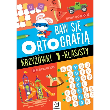 Krzyżówki 1-Klasisty. Baw Się Ortografią