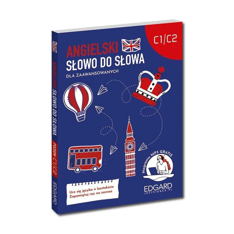 ANGIELSKI SŁOWO DO SŁOWA DLA ZAAWANSOWANYCH C1-C2