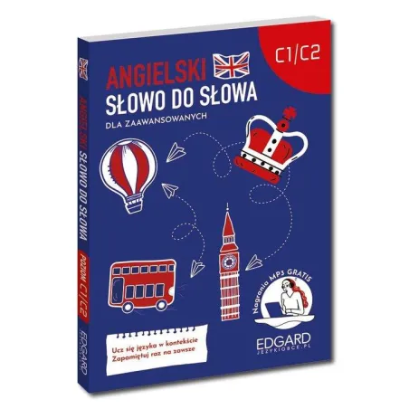 ANGIELSKI SŁOWO DO SŁOWA DLA ZAAWANSOWANYCH C1-C2