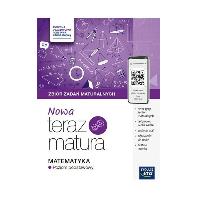 MATEMATYKA. NOWA TERAZ MATURA ZBIÓR ZADAŃ MATURALNYCH POZIOM PODSTAWOWY