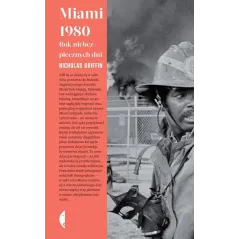 MIAMI 1980 ROK NIEBEZPIECZNYCH DNI Nicholas Griffin - Czarne