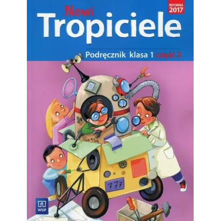 Nowi Tropiciele Podręcznik Klasa 1 Część 3 Edukacja Wczesnoszkolna
