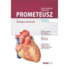 PROMETEUSZ ATLAS ANATOMII CZŁOWIEKA II NARZĄDY WEWNĘTRZNE