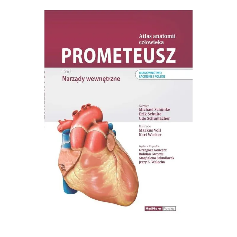 PROMETEUSZ ATLAS ANATOMII CZŁOWIEKA II NARZĄDY WEWNĘTRZNE
